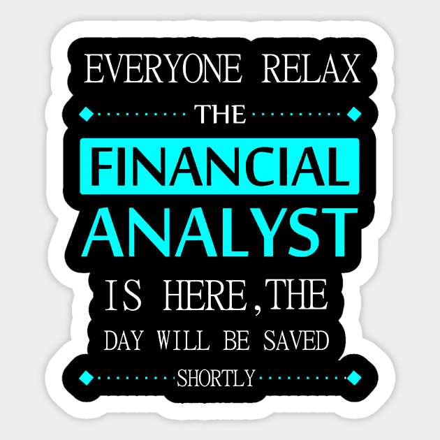 Financial Analyst Everyone Relax Sticker by tirani16